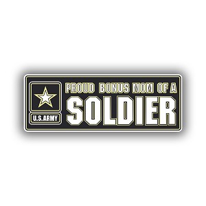 Army Proud Bonus Mom of a Soldier  Precision Cut Decal