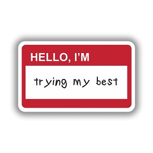 Hello Im Trying My Best Precision Cut Decal