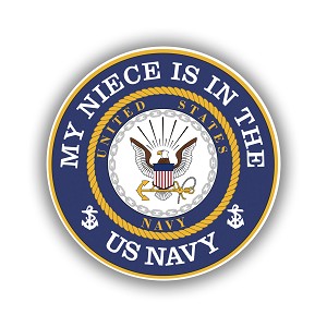My Niece is in The US Navy  Precision Cut Decal