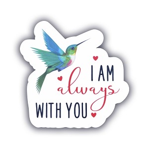 I Am Always with You  Precision Cut Decal