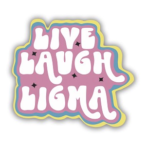 Live Laugh Ligma  Precision Cut Decal