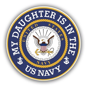 My Daughter is in The US Navy  Precision Cut Decal