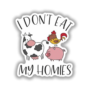 I Don't eat My Homies  Precision Cut Decal