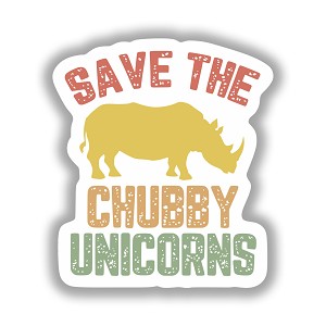 Save The Chubby Unicorns  Precision Cut Decal