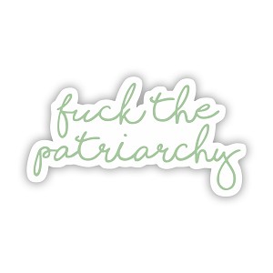 Fck The Patriarchy Green Feminism  Precision Cut Decal