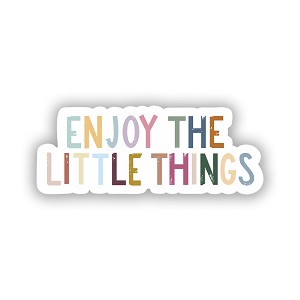 Enjoy The Little Things  Precision Cut Decal