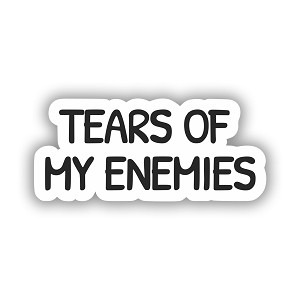 Tears of My Enemies  Precision Cut Decal