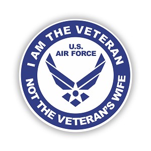 I Am The Veteran Not The Veterans Wife US Air Force   Precision Cut Decal