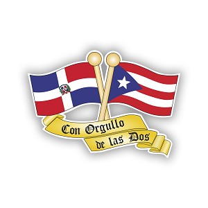 Puerto Rico Dominican Republic  Flags Con Orgullo de las Dos   Precision Cut Decal