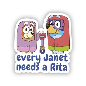 Every Janet Needs  Precision Cut Decal