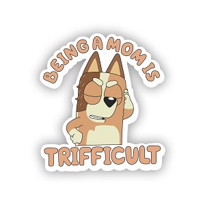 Being a mom is trifficult Bluey  Precision Cut Decal