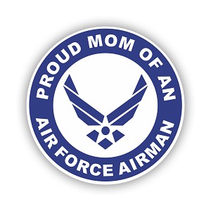 Proud Mom of an US Air Force Airman   Precision Cut Decal