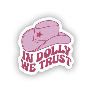 In Dolly We Trust   Precision Cut Decal