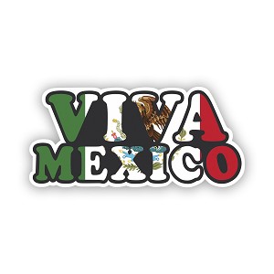 Viva Mexico   Precision Cut Decal