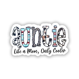 Auntie Like Mom Only Cooler  Precision Cut Decal