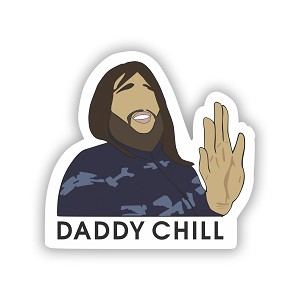 Madi Daddy Chill  Precision Cut Decal