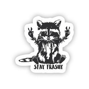 Raccoon Stay Trashy    Precision Cut Decal