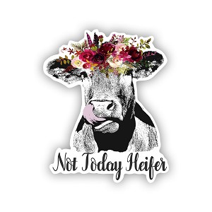 Not Today Heifer Flower Cow Precision Cut Decal 