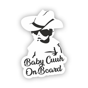 Baby Cuuh On Board   Precision Cut Deca