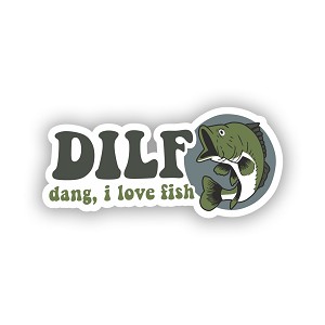 DILF Dang I Love Fish   Precision Cut Decal