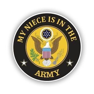 My Niece is in The Army   Precision Cut Decal