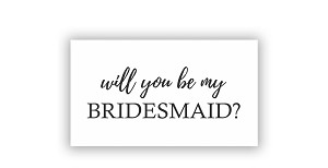 Will You be My Bridesmaid  Precision Cut Decal