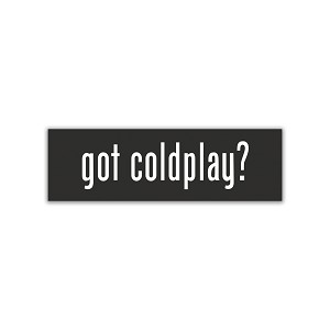 Got Coldplay   Sticker (Peel' N Stick)