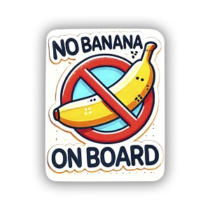 No Banana on Board  Sticker (Peel' N Stick)