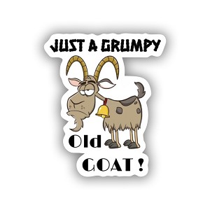 Just a grumpy old   Sticker (Peel' N Stick) 