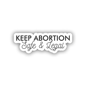Keep Abortion Safe  Sticker (Peel' N Stick)