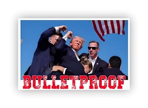 TRUMP 2024 BULLETPROOF  Sticker (Peel N'Stick)