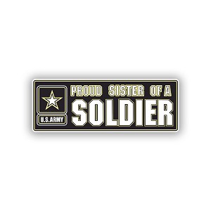 Proud Sister of A Soldier Precision Cut Decal