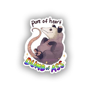 Pure of Heart Dumb of Ass.  Sticker (Peel N' Stick)