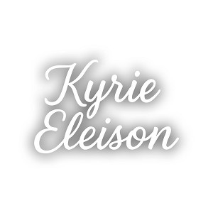 Kyrie Eleison Cursive Letters  Precision Cut Decal