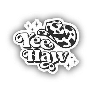 Yeehaw Cowboy Cowgirl Hat  Precision Cut Decal