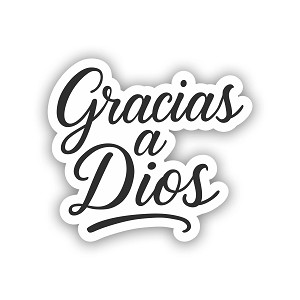 Gracias a Dios Precision Cut Decal