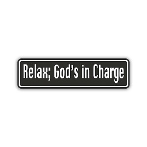 Relax God's in Charge Precision Cut Decal