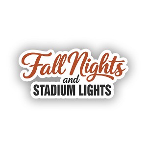 Fall Nights and Stadium Lights Presicion Cut Decal