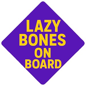 Lazy Bones On Board  Precision Cut Decal