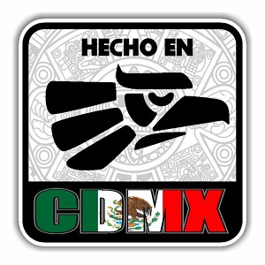 Hecho en CDMX Mexico  Mexico City (1) Precision Cut Decal