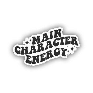 Main Character Energy  Sticker (Peel N'Stick)