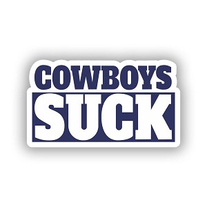 Cowboys Suck  Sticker (Peel N'Stick)