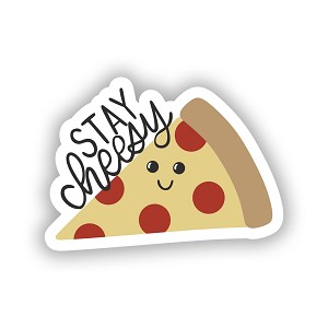 Stay Cheesy Pizza  Sticker (Peel N'Stick)