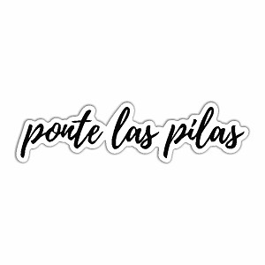 Sticker Ponte Las Pilas  Sticker (Peel N' stick)