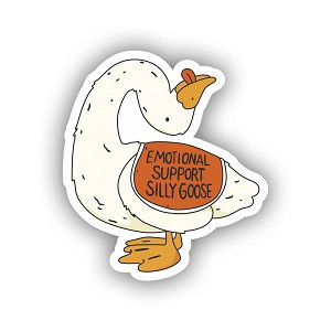 Emotional Support Silly Goose  Sticker (Peel N' Stick)