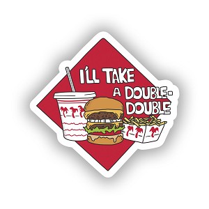 I' ll Take a Double Double California, In N' Out   Sticker (Peel N' Stick)