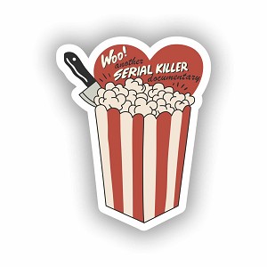 Woo! Another Serial Killer Documentary   Sticker (Peel N' Stick)