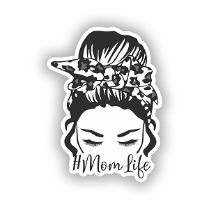 Mom Life, Best Mother Messy Hair Bun  Sticker (Peel N' Stick)
