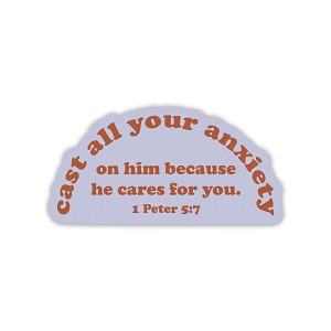 Cast Your Anxiety on him because he cares for you.  Sticker (Peel N' Stick)