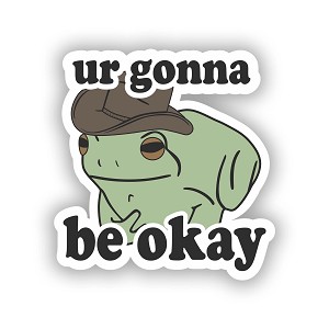 Ur Gonna Be OK, Frog Cowboy Ha  Sticker (Peel N' Stick)